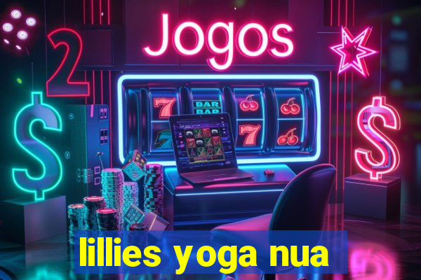 lillies yoga nua